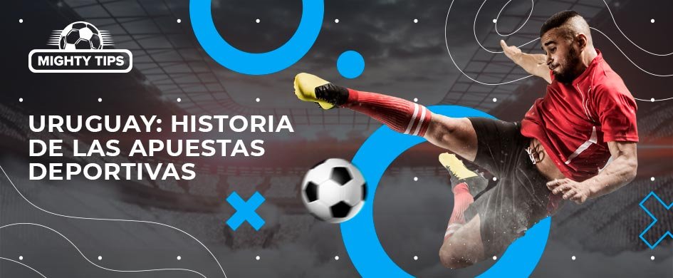 Apuestas Deportivas en Uruguay Una Guía Completa para Apostar con Éxito